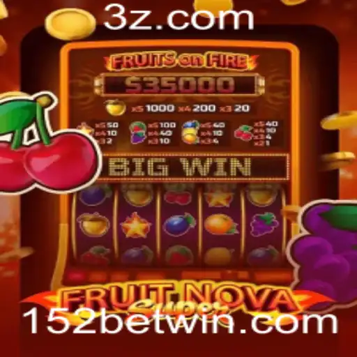 Descubra a Magia do Jogo FruitNovaSuper com a Nova Tendência 152 Bet