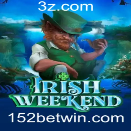 Descubra o Mundo do Jogo 'IrishWeekend' e a Emoção da Aposta '152 bet'